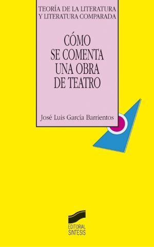 CÓMO SE COMENTA UNA OBRA DE TEATRO