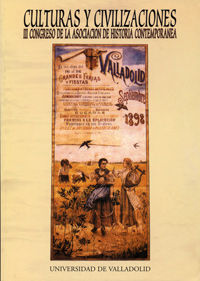 CULTURAS Y CIVILIZACIONES. III CONGRESO DE LA ASOCIACIÓN DE HISTORIA CONTEMPORÁN
