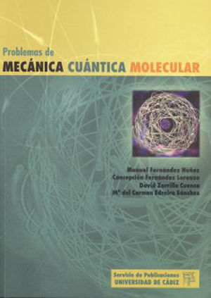 PROBLEMAS DE MECÁNICA CUÁNTICA MOLECULAR