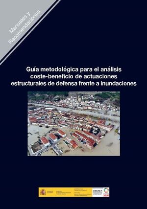 GUÍA METODOLÓGICA PARA EL ANÁLISIS COSTE-BENEFICIO DE ACTUACIONES ESTRUCTURALES