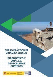 CURSO PRÁCTICO DE DINÁMICA LITORAL: DIAGNÓSTICO Y ANÁLISIS DE PROBLEMAS COSTEROS