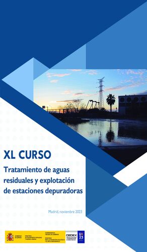 XL CURSO SOBRE TRATAMIENTO DE AGUAS RESIDUALES Y EXPLOTACIÓN DE ESTACIONES DEPUR