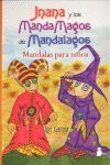 JNANA Y LOS MANDAMAGOS DE MANDALAGOS