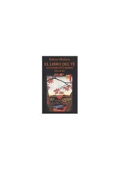 EL LIBRO DEL TÉ. LA CEREMONIA DEL TÉ JAPONESA. (CHA NO YU)