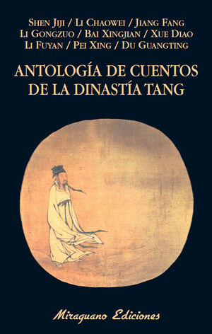 ANTOLOGÍA DE CUENTOS DE LA DINASTÍA TANG