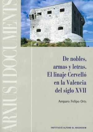 DE NOBLES, ARMAS Y LETRAS