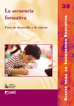 LA SECUENCIA FORMATIVA: FASES DE DESARROLLO Y DE SÍNTESIS
