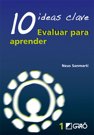 EVALUAR PARA APRENDER: 10 IDEAS CLAVE