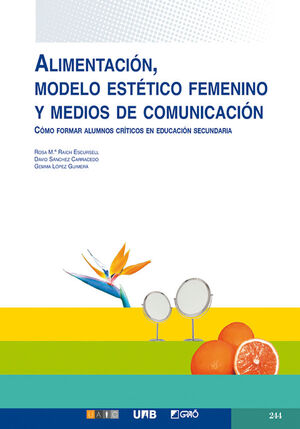 ALIMENTACIÓN, MODELO ESTÉTICO FEMENINO Y MEDIOS DE COMUNICACIÓN