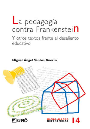 LA PEDAGOGÍA CONTRA FRANKENSTEIN