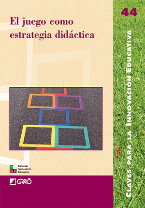 EL JUEGO COMO ESTRATEGIA DIDÁCTICA