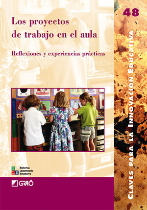 LOS PROYECTOS DE TRABAJO EN EL AULA