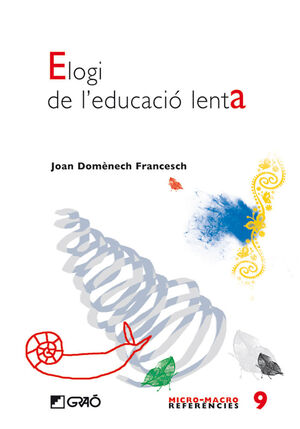 ELOGI DE L'EDUCACIÓ LENTA