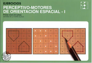 EJERCICIOS PERCEPTIVO - MOTORES DE ORIENTACIÓN ESPACIAL 1
