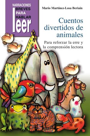 CUENTOS DIVERTIDOS DE ANIMALES. PARA REFORZAR LA 