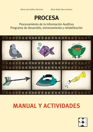 PROCESA. PROCESAMIENTO DE LA INFORMACIÓN AUDITIVA. PROGRAMA DE DESARROLLO, ENTRE