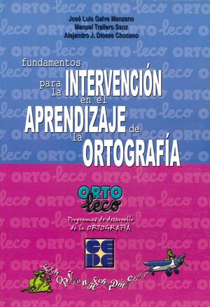 FUNDAMENTOS PARA LA INTERVENCIÓN EN EL APRENDIZAJE DE LA ORTOGRAFÍA