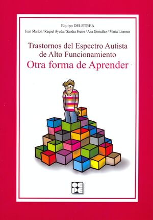 TRASTORNOS DEL ESPECTRO AUTISTA DE ALTO FUNCIONAMIENTO. OTRA FORMA DE APRENDER