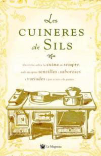 LES CUINERES DE SILS ( N.E)
