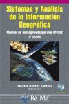 SISTEMAS Y ANALISIS DE LA INFORMACION GEOGRAFICA. MANUAL DE AUTOAPRENDIZAJE CON