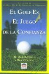 EL GOLF ES EL JUEGO DE LA CONFIANZA