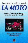 TÉCNICAS DE UTILIZACIÓN DE LA MOTO