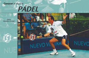 CONOCER EL DEPORTE. PADEL