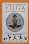 PROGRAMA DE INICIACIÓN AL YOGA. LIBRO Y DVD