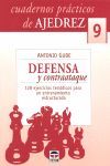 CUADERNOS PRÁCTICOS DE AJEDREZ 9.DEFENSA Y CONTAATAQUE