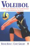 VOLEIBOL. CLAVES PARA DOMINAR LOS FUNDAMENTOS Y LAS DESTREZAS TÉCNICAS