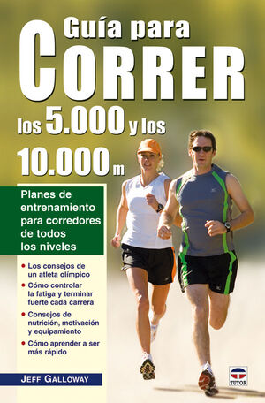 GUÍA PARA CORRER LOS 5.000 Y LOS 10.000