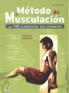 MÉTODO DE MUSCULACIÓN : 110 EJERCICIOS SIN APARATOS