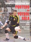 TÉCNICA INDIVIDUAL DEL PORTERO DE FÚTBOL SALA