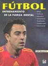FÚTBOL ENTRENAMIENTO DE LA FUERZA MENTAL