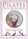 PROGRAMA PASO A PASO DE PILATES PARA ADELGAZAR. LIBRO + DVD. VOL. 6