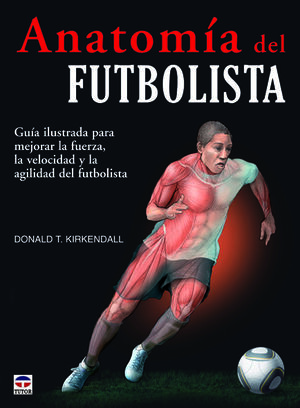 ANATOMÍA DEL FUTBOLISTA