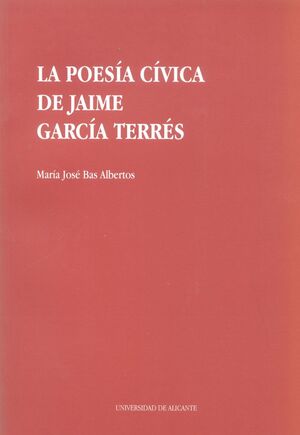 LA POESÍA CÍVICA DE JAIME GARCÍA TERRÉS