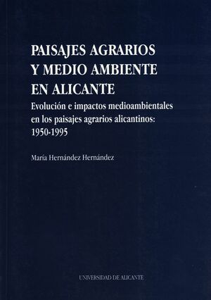 PAISAJES AGRARIOS Y MEDIO AMBIENTE EN ALICANTE