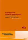 ELS GERMANS AURELIÀ I PERE IBARRA