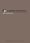 LA ARQUITECTURA MODERNA NACIONAL: DE 1927 A 1935, LA CRISIS DE INTERNACIONALISMO