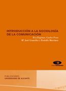 INTRODUCCIÓN A LA SOCIOLOGÍA DE LA COMUNICACIÓN