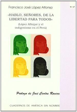 HABLO, SEÑORES, DE LA LIBERTAD PARA TODOS