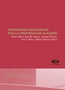 ITINERARIOS GEOLÓGICOS POR LA PROVINCIA DE ALICANTE+CD-ROM