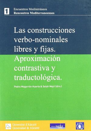 LAS CONSTRUCCIONES VERBO-NOMINALES LIBRES Y FIJADAS