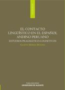 EL CONTACTO LINGÜÍSTICO EN EL ESPAÑOL ANDINO PERUANO: ESTUDIOS PRAGMÁTICO-COGNITIVOS