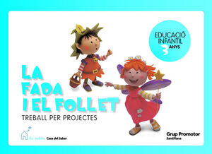 LA FADA I EL FOLLET TREBALL PER PROJECTES 3 ANYS