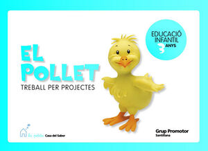 EL POLLET TREBALL PER PROJECTES 3 ANYS