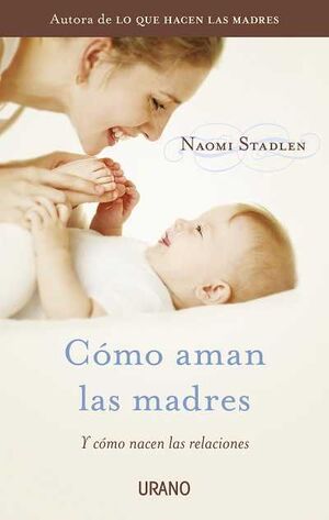 CÓMO AMAN LAS MADRES