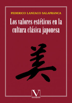 LOS VALORES ESTÉTICOS EN LA CULTURA CLÁSICA JAPONESA