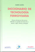 DICCIONARIO DE TECNOLOGÍA FERROVIARIA